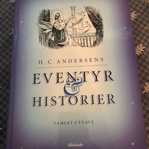 H C Andersen, Eventyr og Historier en samleutgave til salgs.