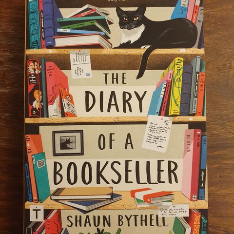 The Diary of a Bookseller.  Shaun Bythell