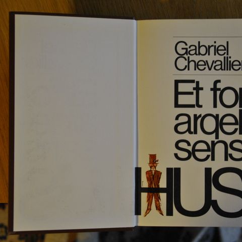 Et forargelsens hus Gabriel Chevallier. Innb. (AC) . Sendes