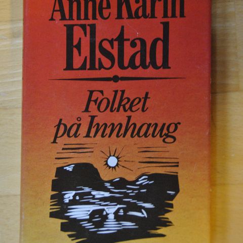 Folket på Innhaug. Anne Karin Elster. Innb. (AD). Sendes