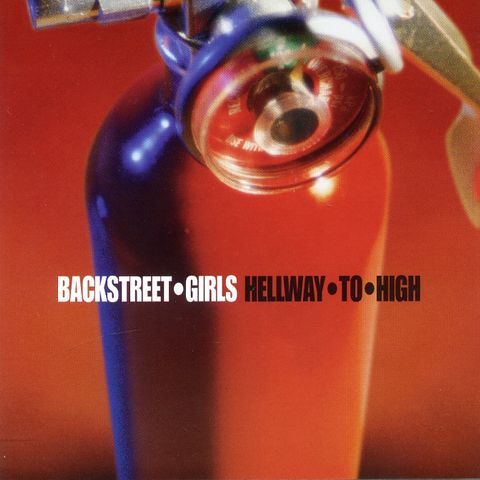 CD! - BACKSTREET GIRLS - HELLWAY TO HIGH FaceFront – FF005 - 1999 EX