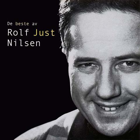Rolf Just Nilsen - De Beste Av Rolf Just Nilsen - CD