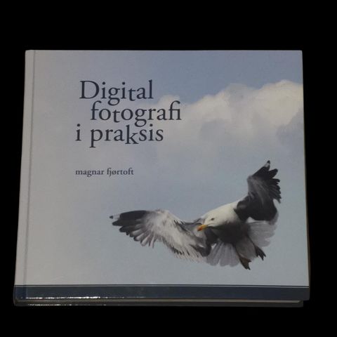 Digital fotografi i praksis BOK