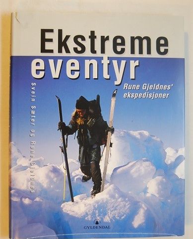 Ekstreme eventyr – Svein Sæter og Rune Gjeldnes