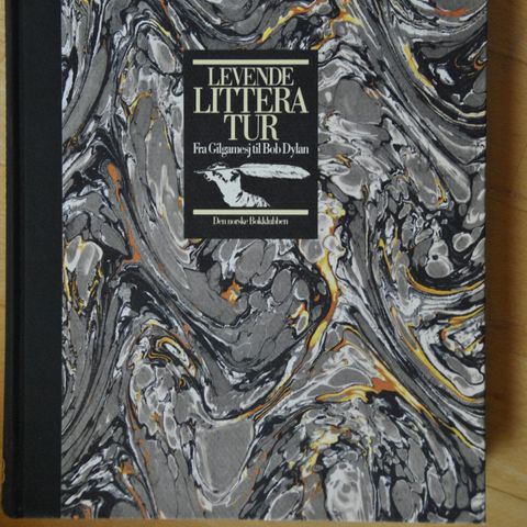 "Levende Litteratur" Fra Gilgamesj til Bob Dyland.
