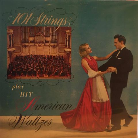 101 Strings – Play Hit American Waltzes (LP, Album, Mono 1958)