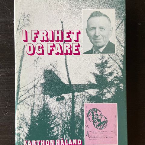 Karthon Håland - I frihet og fare