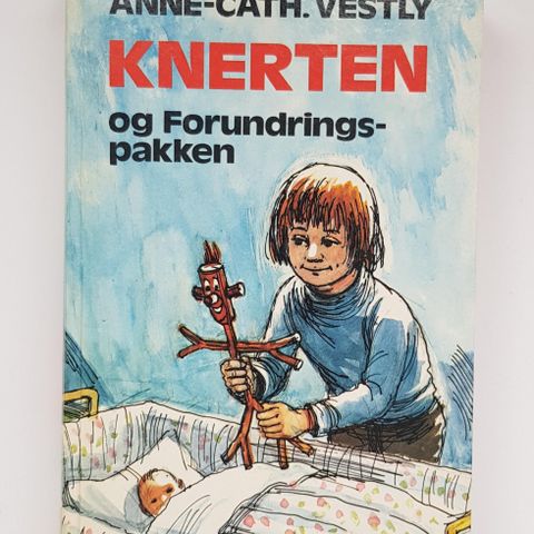 Knerten og Forundringspakken av Anne-Cath. Vestly - 1. Utgave 1973