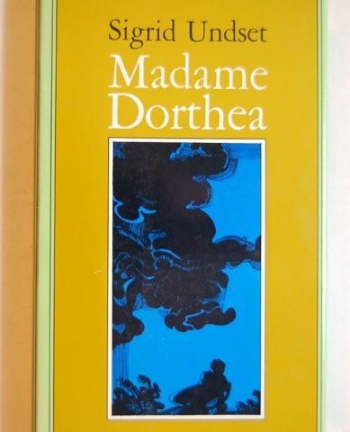 Madame Dorthea – Sigrid Undset