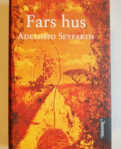 Fars hus – Adelheid Seyfarth