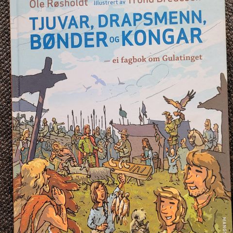 Tjuvar drapsmenn bønder og kongar- ole Røsholdt