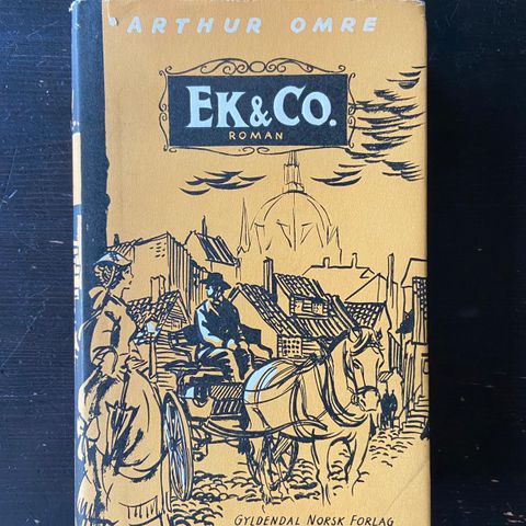 Arthur Omre - Ek og Co (Førsteutgave)