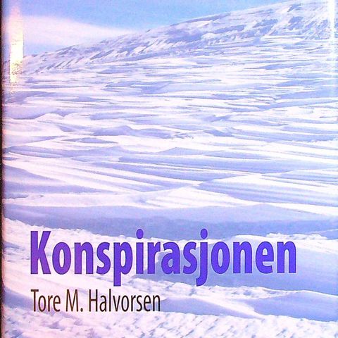 Tore M. Halvorsen – Konspirasjonen (Signert)