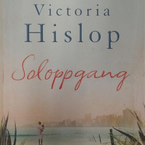 Soloppgang - Victoria Hislop