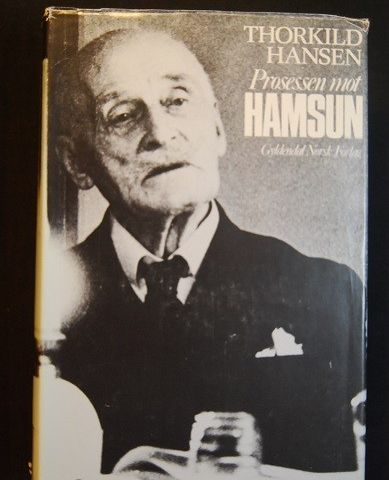 Prosessen mot Hamsun - Thorkild Hansen