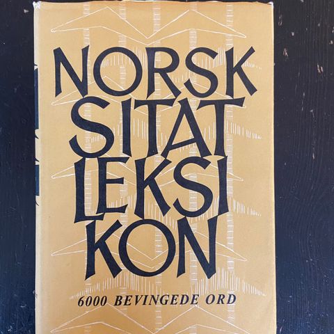 Norsk sitatleksikon - 6000 bevingede ord