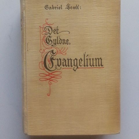 Gabriel Scott: Det gyldne evangelium - Gyldendal 1921 - førsteutgave