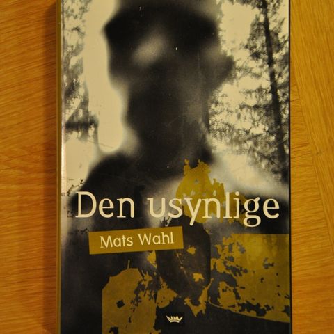 Den Usynlige. Mats Wahl. Innb. (AH). Sendes