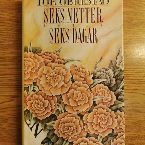 Tor Obrestad - Seks netter, seks dager (roman, 1990)
