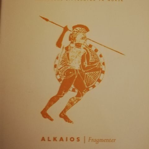 Fragmenter.  Antikkens poet Alkaios.