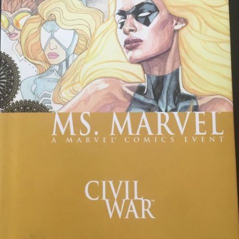 Ms. Marvel: Civil War - hardcover Vol 2. - 2007