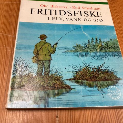 Olle Birkesten/Rolf Smedman : FRITIDSFISKE I ELV, VANN OG SJØ