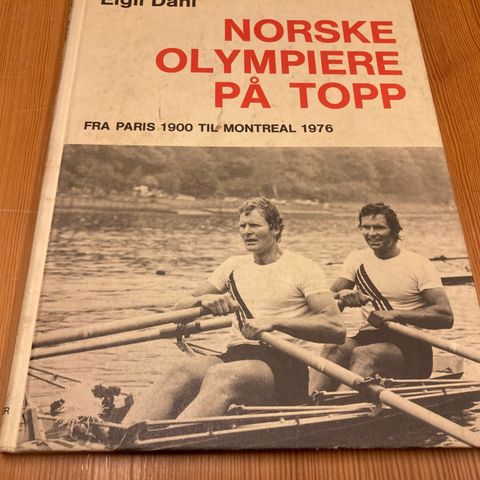 Eigil Dahl : NORSKE OLYMPIERE PÅ TOPP