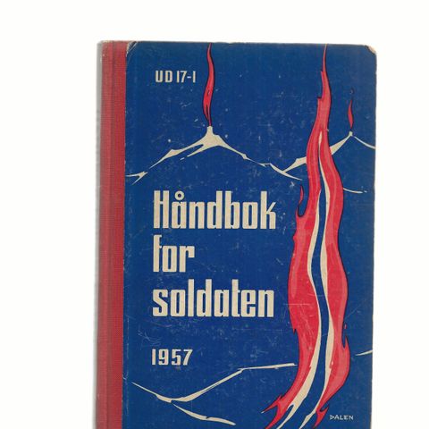 UD 17-1 Håndbok for soldaten 1957 ,innb. rikt illustrert, 298 s. + noen vedlegg