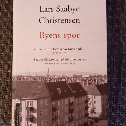Lars Saabye Christensen. BYENS SPOR