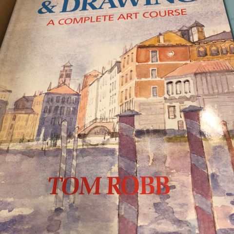 Tom Robb Painting and Drawing a Complete Art Course til salgs. 