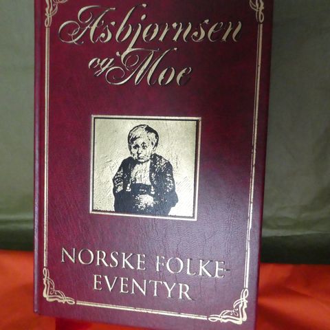 Asbjørnsen og Moe: Norske Folkeeventyr