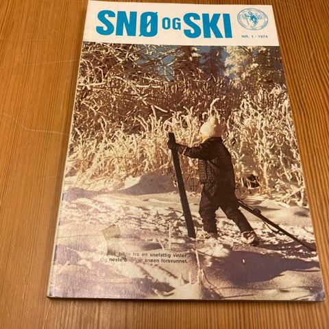 SNØ OG SKI 1973 - SKIFORENINGENS ÅRBOK