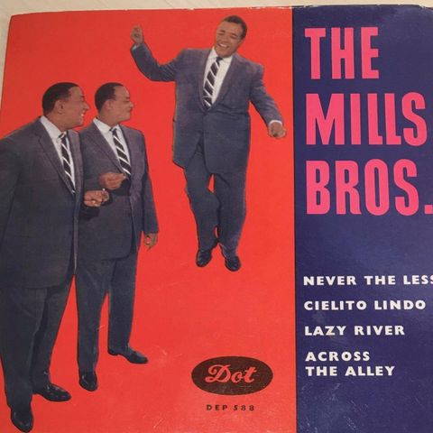 The Mills Bros. -Never the less/Cielito Lindo/Lazy river/Across the (7"1959)