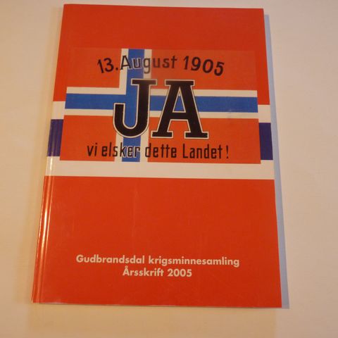 Årsskrift Gudbrandsdal Krigsminnesamling 2005, tema unionsoppløsningen 1905