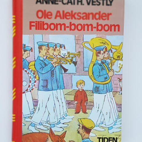 Ole Aleksander Filibom-bom-bom av Anne Cath. Vestly