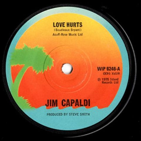 Jim Capaldi – Love Hurts(  7", Single, Sol 1975)