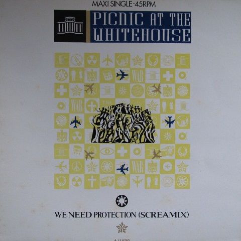 Picnic At The Whitehouse – We Need Protection (Screamix) (12", Maxi 1985)