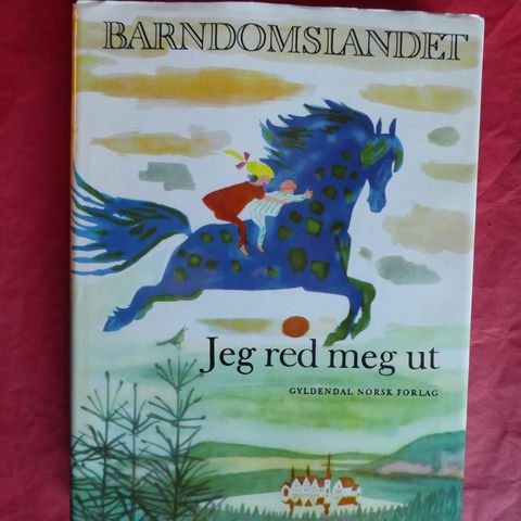 Barndomslandet: Jeg red meg ut