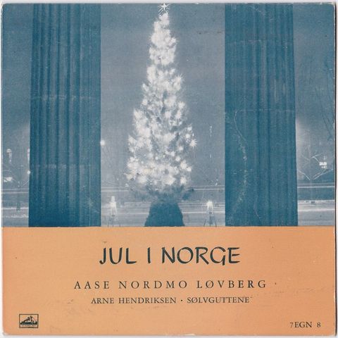 Åse Nordmo Løvberg*, Arne Hendriksen, Sølvguttene – Jul I Norge ( 7", EP)