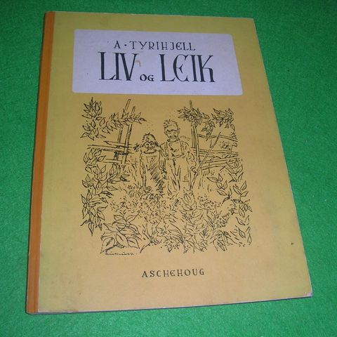 A. Tyrihjell - Liv og leik (1946) (Kjell Aukrust)