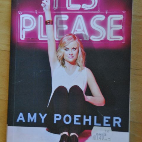 Amy Poehler: Yes please,