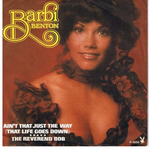 Barbi Benton – Ain't That Just The Way (That Life Goes Down) (7", Single 1976)