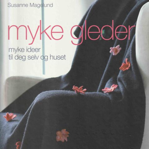 Susanne Magelund - Myke gleder