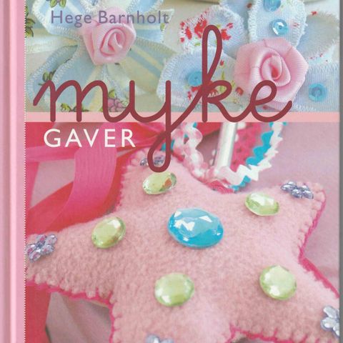 Hege Barnholt - Myke gaver