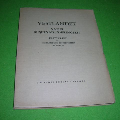 Vestlandet. Natur - Busetnad - Næringsliv (1957)