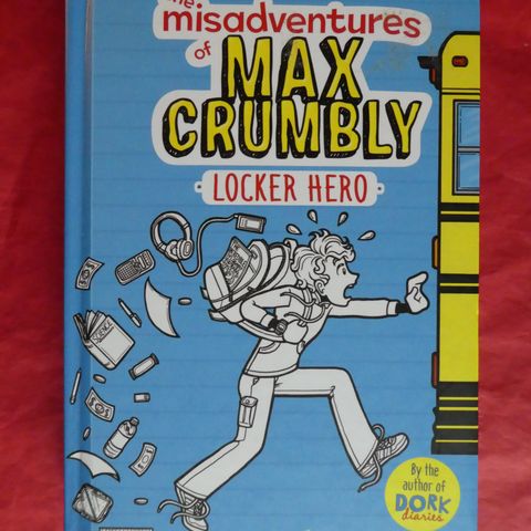 The Misadventures of Max Crumbly 1: Locker Hero