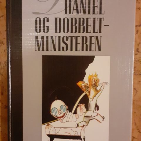 DANIEL OG DOBBELTMINISTEREN - Axel Gottwald. NY, IKKE LEST!