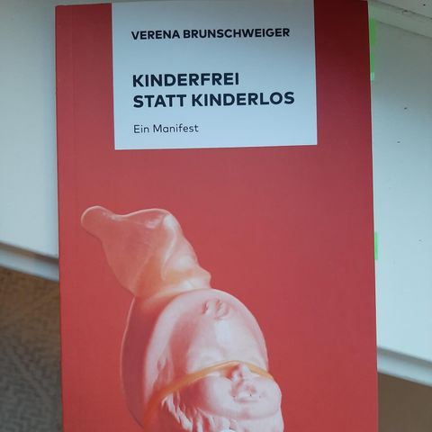 Tysk bok "Kinderfrei statt kinderlos" - Verena Brunschweiger