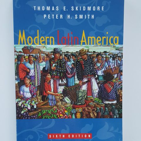 Modern Latin America av Thomas E. Skidmore og Peter H. Smith