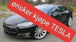 Ønsker kjøpe Tesla